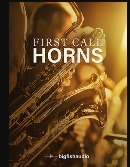 Big Fish Audio First Call Horns v2.0 KONTAKT