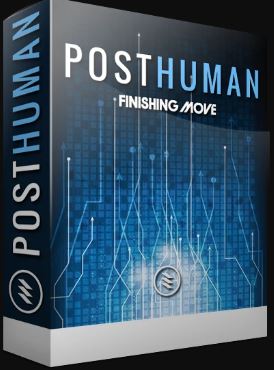 Finishing Move – Posthuman (KONTAKT) Free Download