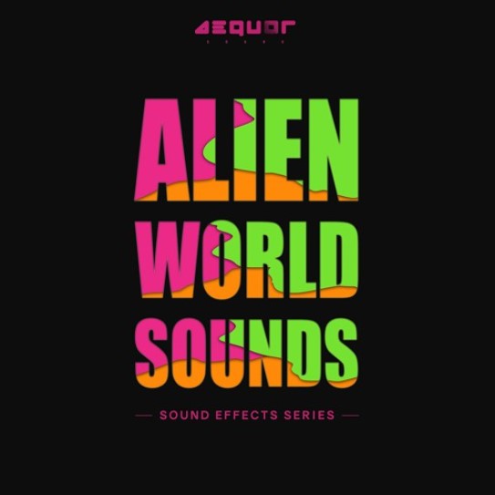 Aequor Sound Alien World Sounds [WAV]
