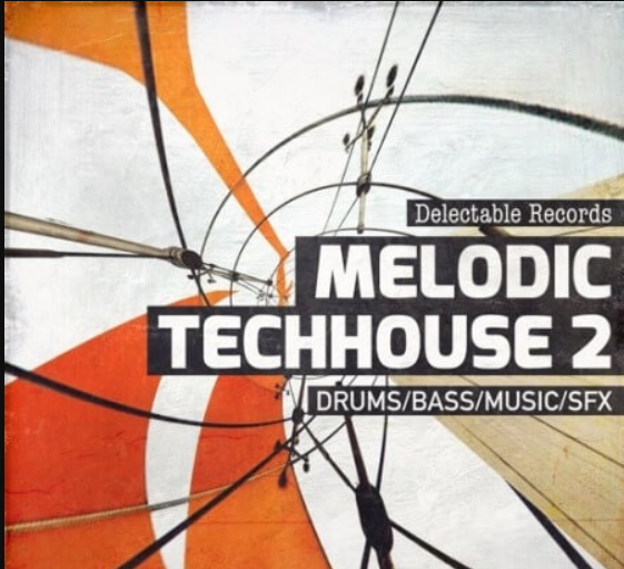 Delectable Records Melodic TechHouse 02 [MULTiFORMAT]  (premium)