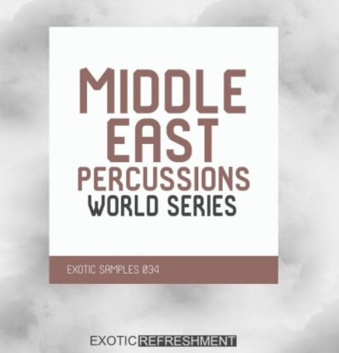 Exotic Refreshment Middle East Percussions World Series Drum Sample Pack [WAV] (premium)