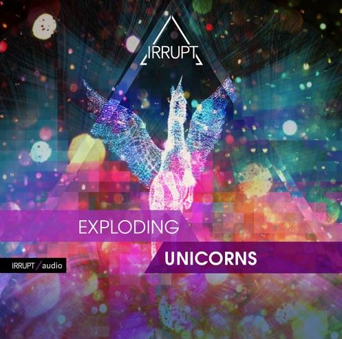 Irrupt Exploding Unicorns [WAV]