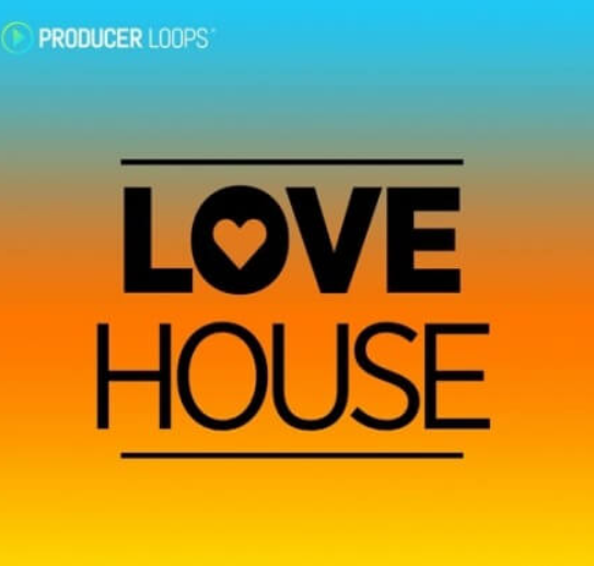 Producer Loops Love House