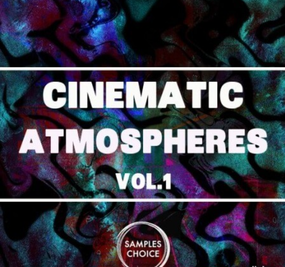 Samples Choice Cinematic Atmospheres Vol.1 [WAV] (premium)