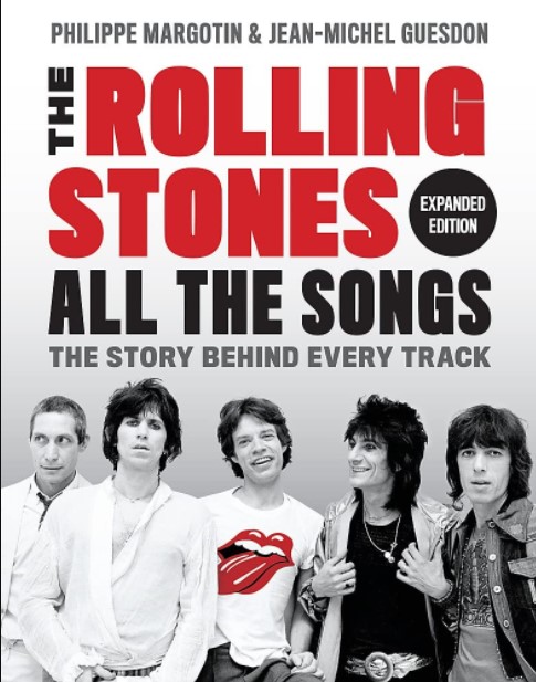 The Rolling Stones All the Songs Expanded Edition: The Story Behind Every Track (Premium)