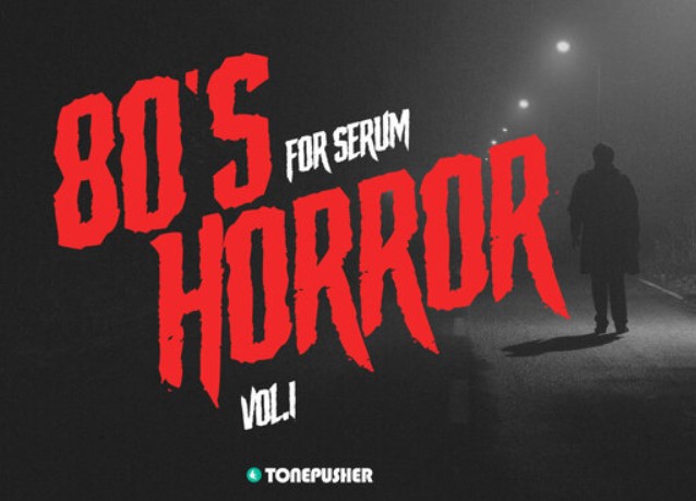 Tonepusher 80’s Horror Vol.1 [Synth Presets] (Premium)