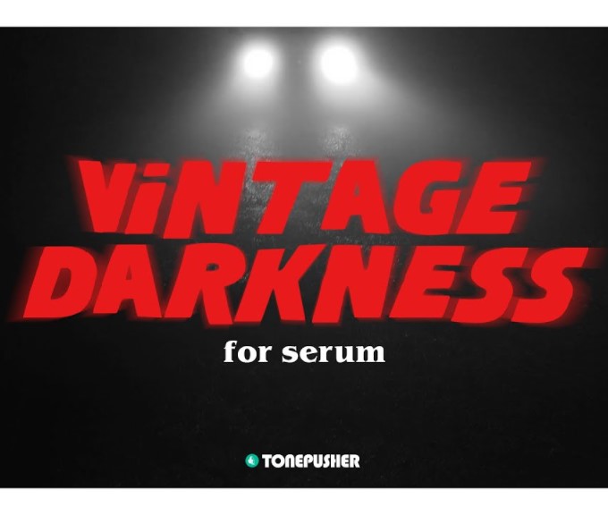 Tonepusher Vintage Darkness [Synth Presets] (Premium)