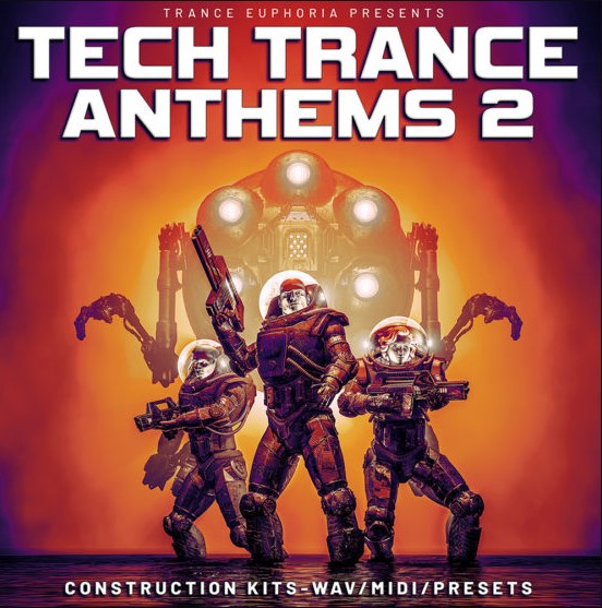 Trance Euphoria Tech Trance Anthems 2 [WAV, MiDi, Synth Presets] (Premium)