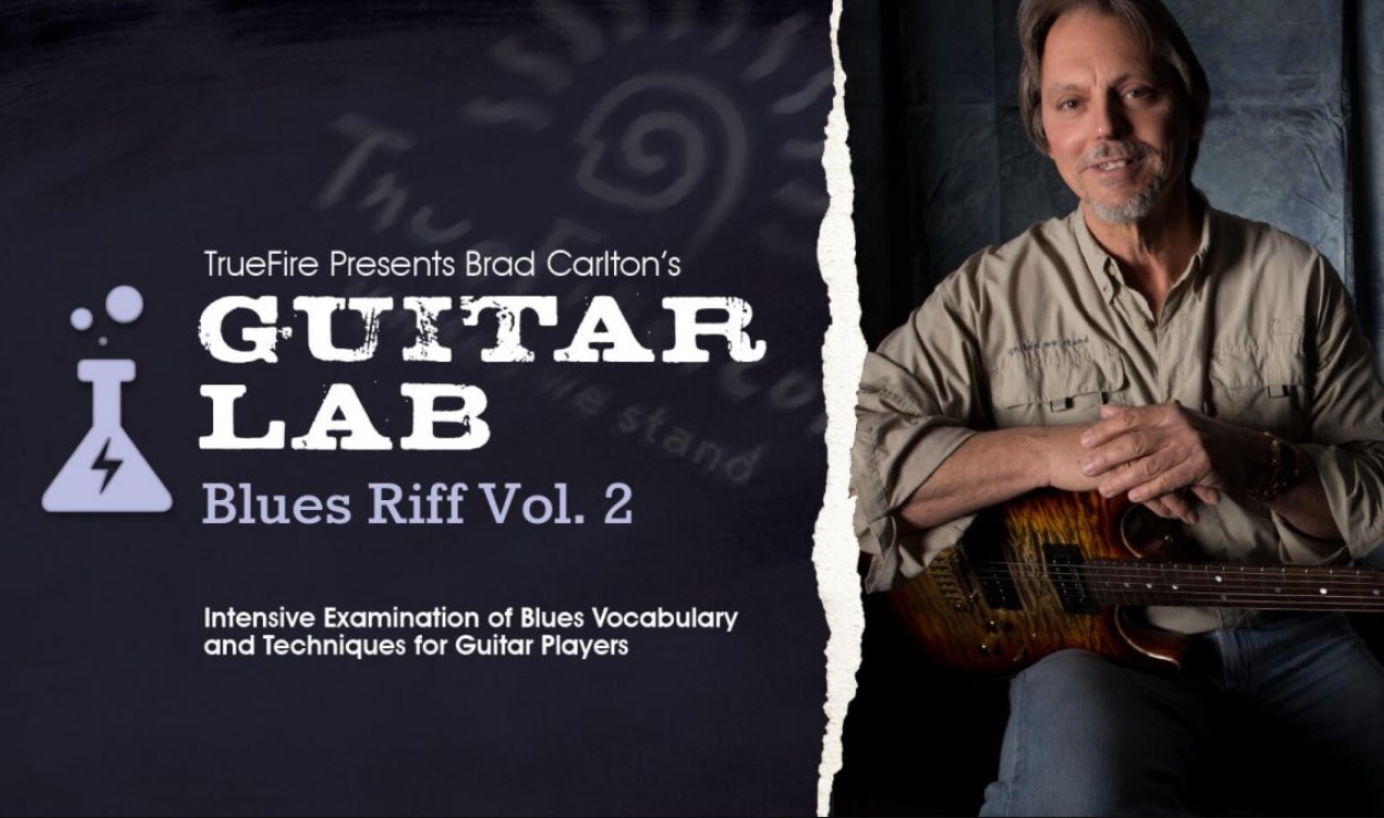 Truefire Brad Carlton’s Guitar Lab: Blues Riffs Vol.2 [TUTORiAL] (Premium)