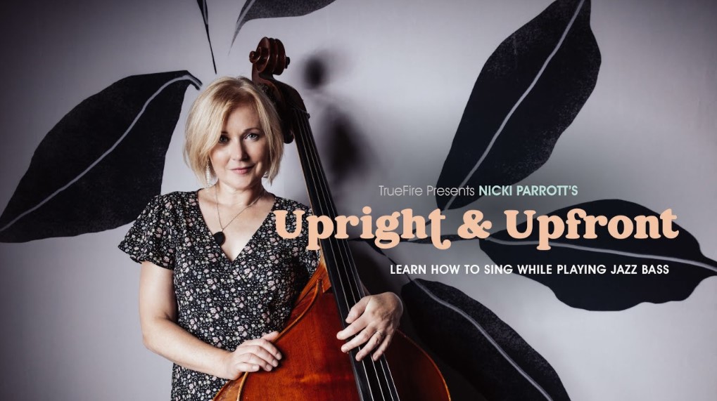 Truefire Nicki Parrott’s Upright & Upfront [TUTORiAL] (Premium)