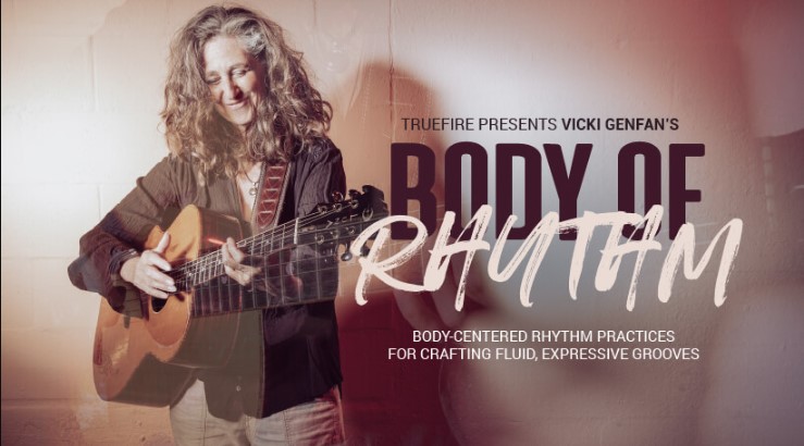 Truefire Vicki Genfan’s Body of Rhythm [TUTORiAL] (Premium)