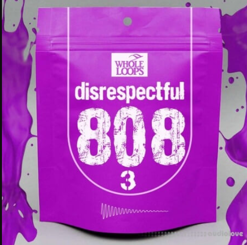 Whole Loops Disrespectful 808 Vol.3