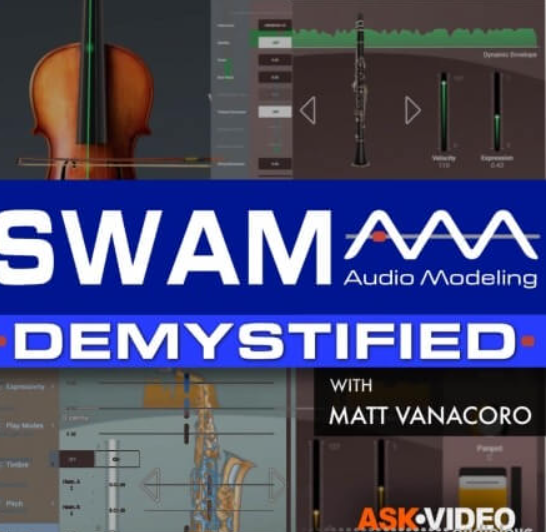 Ask Video SWAM 101 SWAM Audio Modeling Demystified [TUTORiAL]  (Premium)