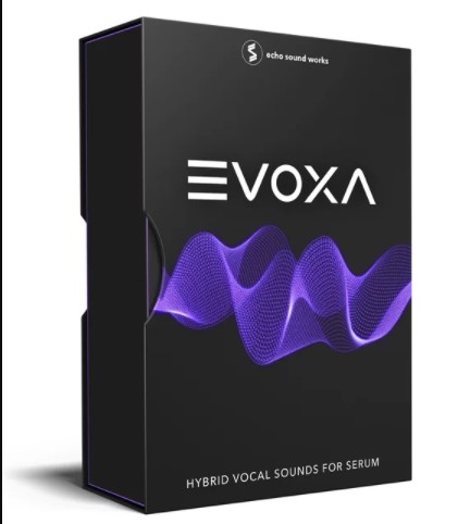 Echo Sound Works EVOXA for Serum [MULTiFORMAT] (Premium)