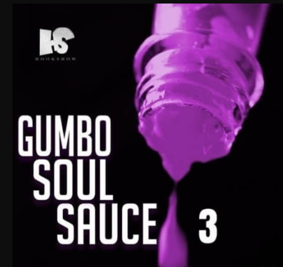 HOOKSHOW Gumbo Soul Sauce 3 [WAV]  (Premium)