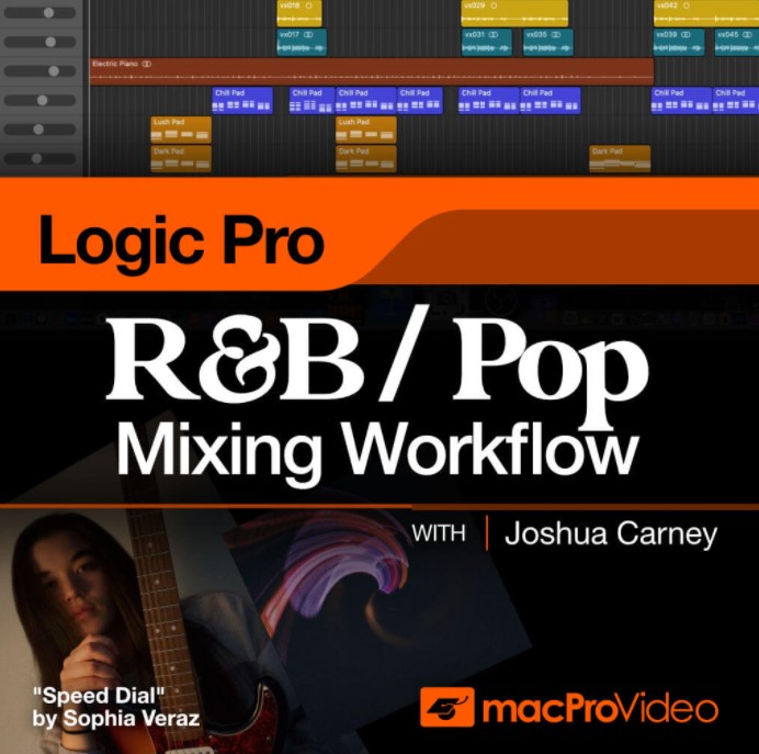 MacProVideo Logic Pro 404 R&B / Pop Mixing Workflows [TUTORiAL] (Premium)