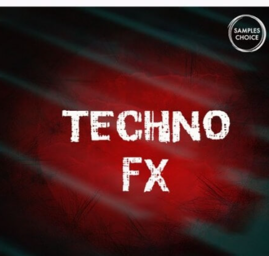 Samples Choice Techno FX [WAV]  (Premium)