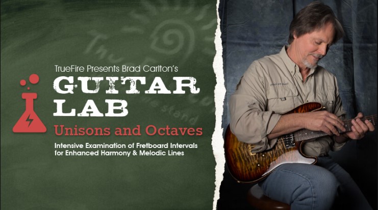 Truefire Brad Carlton’s Guitar Lab: Unisons And Octaves [TUTORiAL] (Premium)