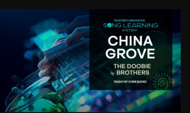 Truefire Chris Buono’s Song Lesson: China Grove [TUTORiAL]  (Premium)