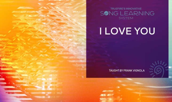 Truefire Frank Vignola's Song Lesson: I Love You