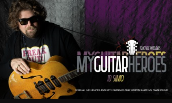 Truefire JD Simo’s My Guitar Heroes: JD Simo [TUTORiAL]  (Premium)