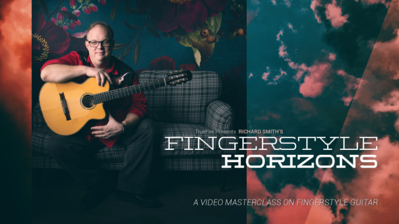 Truefire Richard Smith’s Fingerstyle Horizons [TUTORiAL]  (premium)