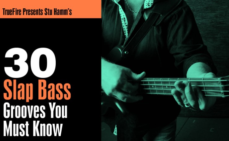 Truefire Stu Hamm’s 30 Slap Bass Grooves You MUST Know [TUTORiAL] (Premium)