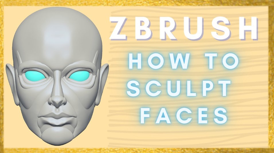 Zbrush – How to Sculpt Faces (Premium)