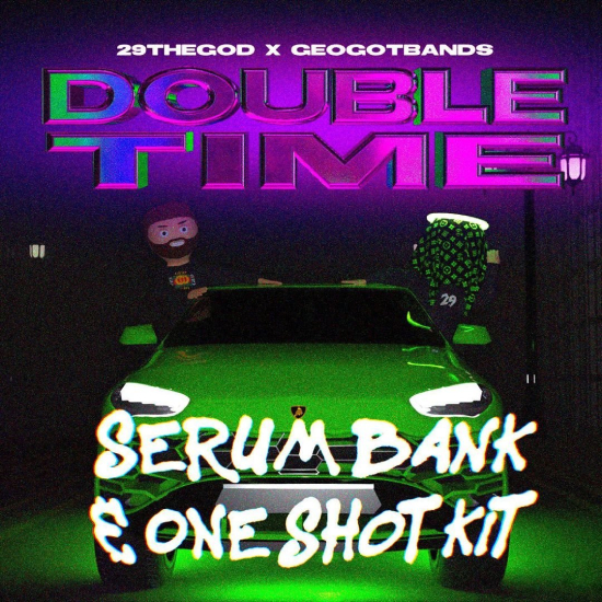 29thegod Double Time Serum Bank [WAV, MiDi, Synth Presets] (Premium)