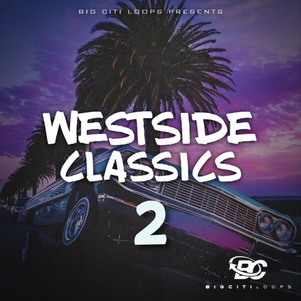 Big Citi Loops Westside Classics Vol.2 [WAV] (Premium)