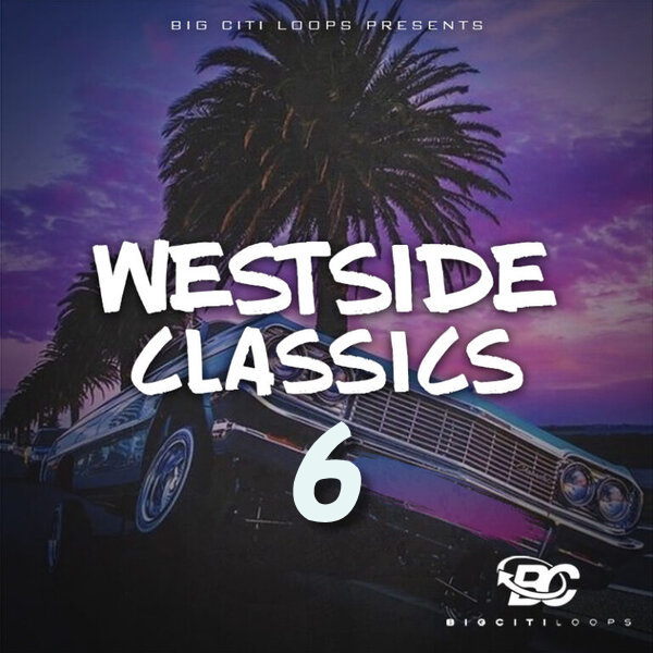 Big Citi Loops Westside Classics Vol.6 [WAV]