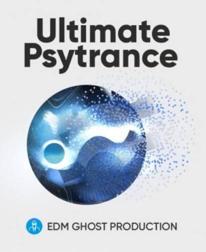 EDM Ghost Production Ultimate Psytrance [WAV, MiDi] (Premium)