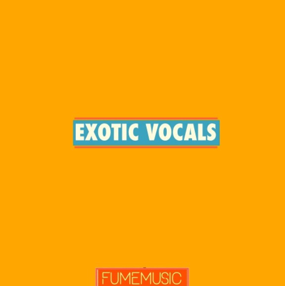 Fume Music Exotic Vocals [WAV] (Premium)