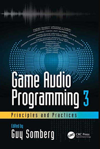 Game Audio Programming 3: Principles and Practices (Premium)