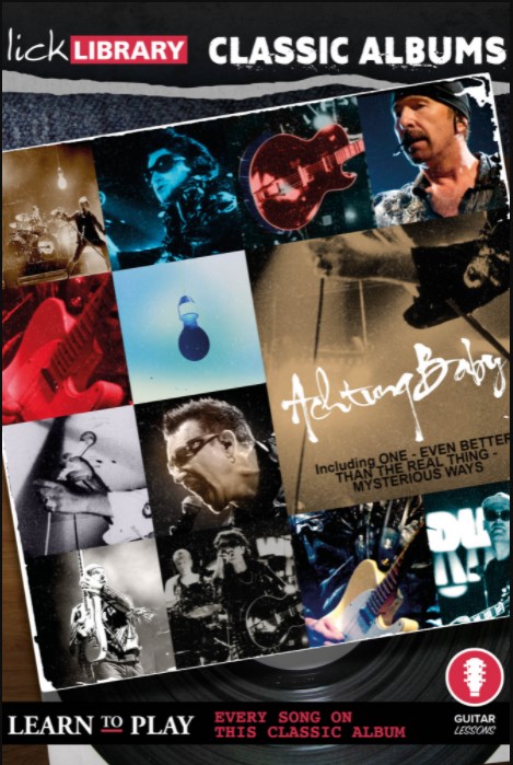 Lick Library Classic Albums Achtung Baby [TUTORiAL] (Premium)