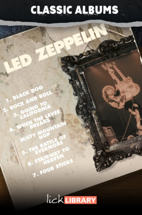 Lick Library Classic Albums Led Zeppelin IV [TUTORiAL] (Premium)