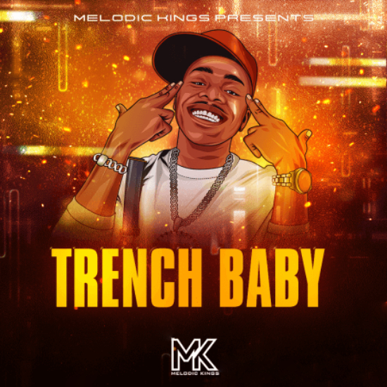 Melodic Kings Trench Baby [WAV] (Premium)