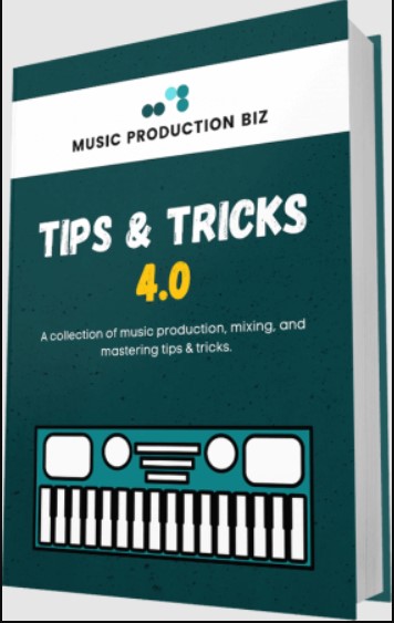 Music Production Biz Tips and Tricks 4.0 (Premium)