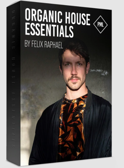 Production music live -Organic House Essentials – Samples & Presets by Felix Raphael (premium)