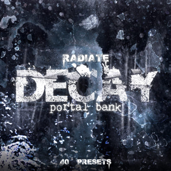 Radiate Decay Portal Bank [Synth Presets]