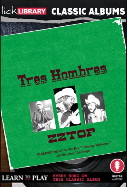 Lick Library Classic Albums Tres Hombres [TUTORiAL] (Premium)