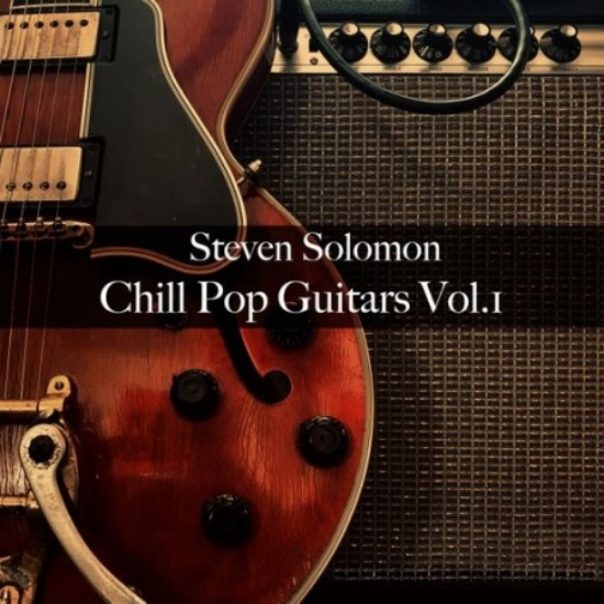 Steven Solomon Chill Pop Guitars Vol.1 [WAV] (Premium)