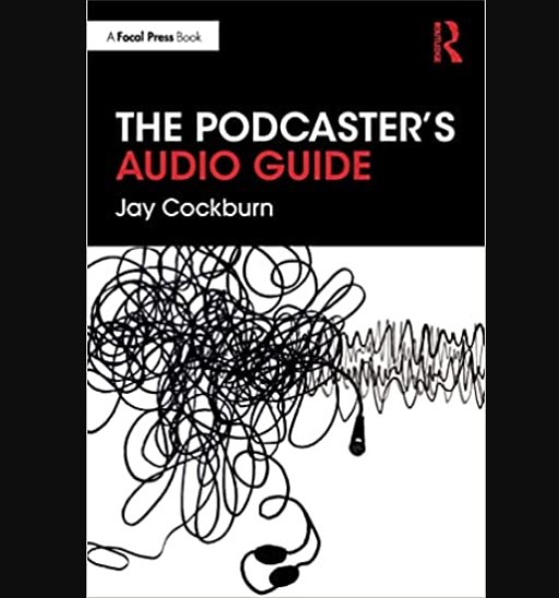 The Podcaster’s Audio Guide (Premium)