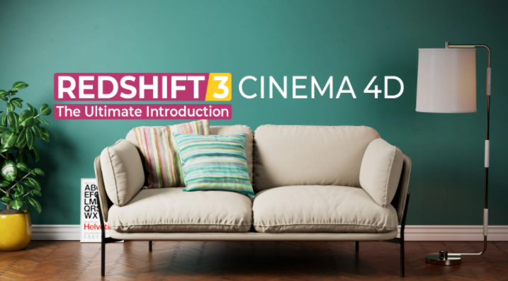 The Ultimate Introduction to Redshift For Cinema 4d (Premium)