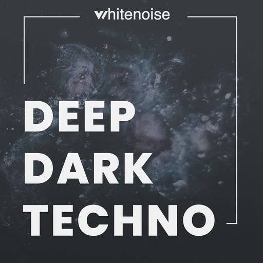 Whitenoise Records Deep Dark Techno [WAV] (Premium)