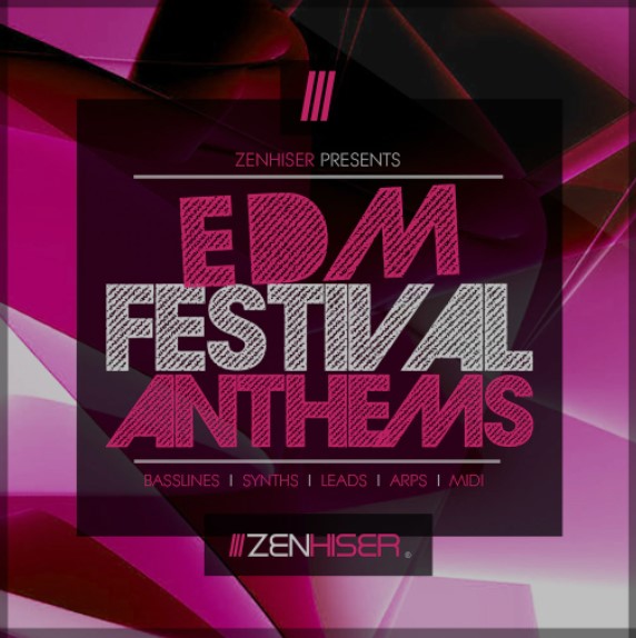 Zenhiser EDM Festival Anthems [WAV]