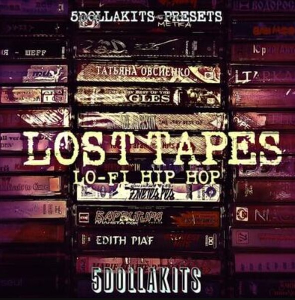 5DOLLAKITS Lost Tapes Lo-Fi Hip Hop [WAV] (Premium)