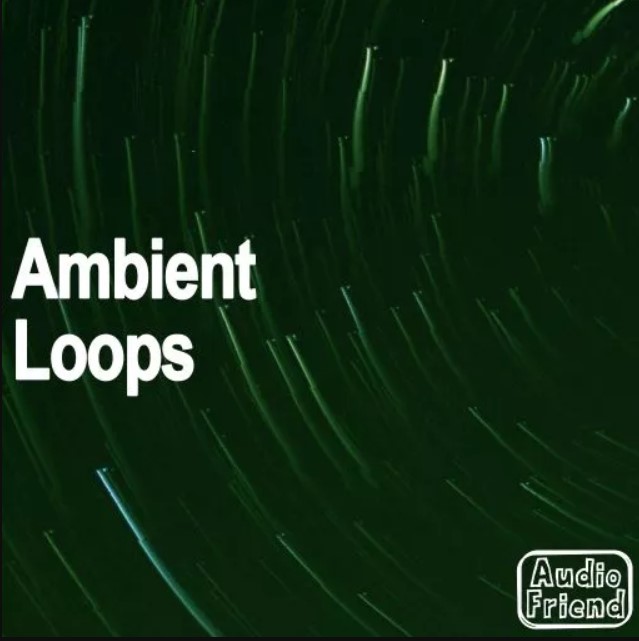 AudioFriend Ambient Loops [WAV]