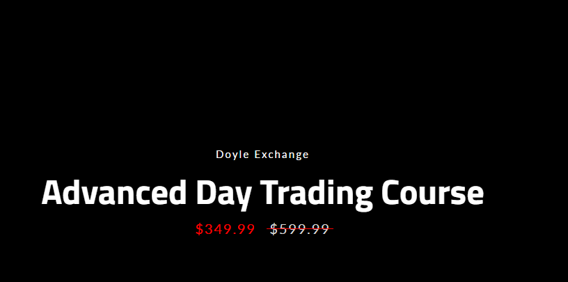 Doyle Exchange – Advanced Day Trading Course