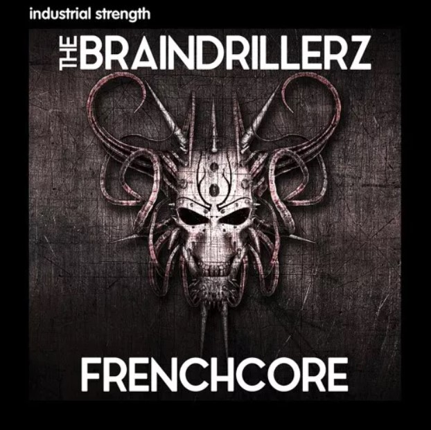 Industrial Strength The Braindrillerz Frenchcore [WAV] (Premium)